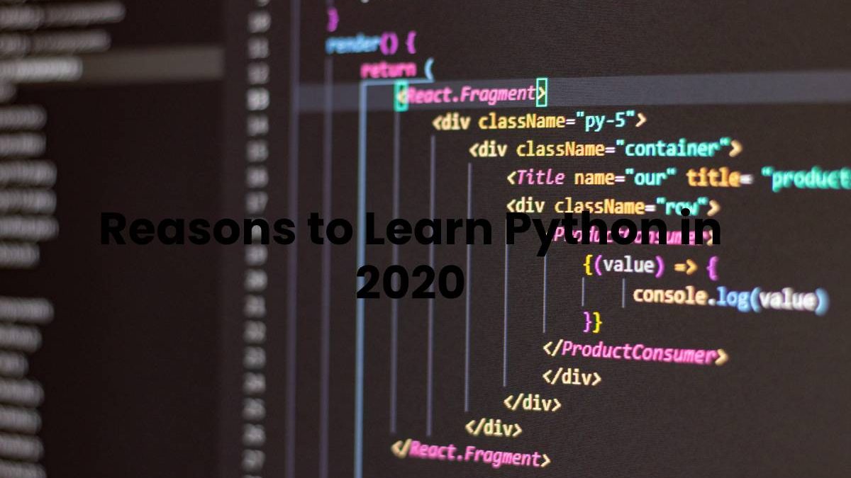 Reasons to Learn Python in 2020