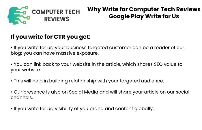 Why Write for Computer Tech Reviews – Google Play Write for Us